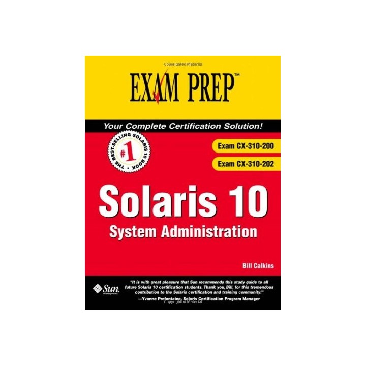 Solaris 10 System Administration Exam Prep: CX-310-200 /   CX-310-202